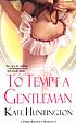 To tempt a gentleman door Kate Huntington