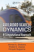 Railroad vehicle dynamics : a computational approach