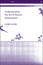 Understanding the art of sound organization