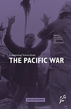 Competing voices from the Pacific War : fighting words