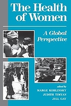 The health of women : a global perspective