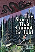 The story that cannot be told by J  Kasper Kramer