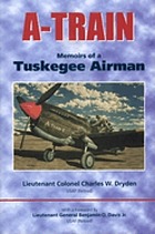 A-train : memoirs of a Tuskegee Airman