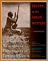 Prayer to the great mystery : the uncollected... by  Edward S Curtis 