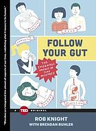 Follow your gut : the enormous impact of tiny microbes