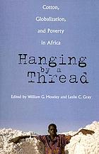 Hanging by a thread : cotton, globalization, and poverty in Africa