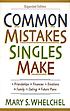 Common mistakes singles make von Mary Whelchel
