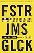Faster : the acceleration of just about everything