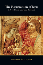 The resurrection of Jesus : a new historiographical approach