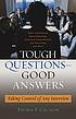 Tough questions--good answers : taking control of any interview