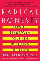 Radical honesty
