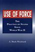Use of force : the practice of states since World War II
