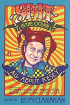 Spit in the ocean #7 : all about Ken Kesey