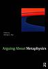 Arguing about metaphysics