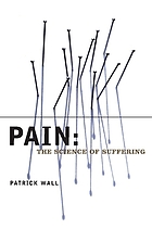Pain : the science of suffering