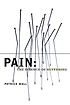 Pain : the science of suffering von Patrick D Wall