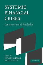 Systemic financial crises : containment and resolution