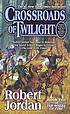 Crossroads of twilight von Robert Jordan