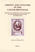 Liberty and concord in the United Provinces :... by  Joris van Eijnatten 