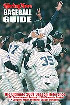 Baseball guide : [the ultimate 2001 season reference]