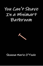 You can't shave in a minimart bathroom