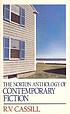 The Norton anthology of contemporary fiction 著者： R V Cassill