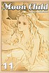 Moon child. Volume 11 von Reiko Shimizu