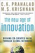 The new age of innovation : driving cocreated... door C  K Prahalad