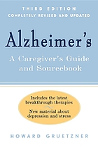 Alzheimer's : a caregiver's guide and sourcebook