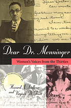 Dear Dr. Menninger : women's voices from the thirties von Howard J Faulkner