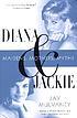 Diana & Jackie : maidens, mothers, myths