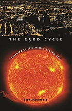 The 23rd cycle : learning to live with a stormy star