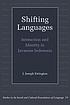 Shifting languages : interaction and identity... 著者：  James Joseph Errington 