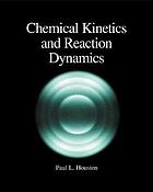 Chemical kinetics and reaction dynamics