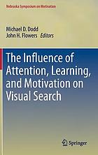 The influence of attention, learning, and motivation on visual search