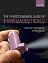 The physicochemical basis of pharmaceuticals by  Humphrey A Moynihan 