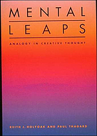 Mental leaps : analogy in creative thought