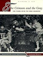 The crimson and the gray : 100 years with the WSU Cougars
