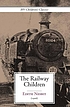 The railway children de E Nesbit