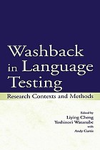 Washback in language testing : research contexts and methods