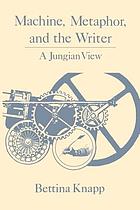 Machine, metaphor, and the writer : a Jungian view