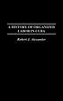 A history of organized labor in Cuba de Robert J Alexander