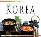 The food of Korea : authentic recipes from the land of morning calm