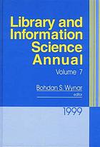 Library and information science annual. Vol.7, 1999
