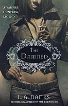 The damned : a vampire huntress legend