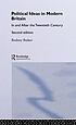 Political ideas in modern Britain : in and after the twentieth century