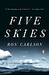 Five skies 著者： Ron Carlson