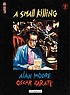 A small killing 著者：  Alan Moore 
