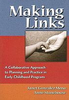 Making links : a collaborative approach to planning and practice in early childhood programs
