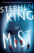 The Mist by  Stephen King 